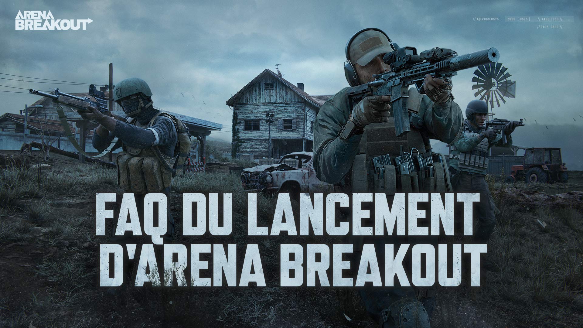 FAQ du lancement d'Arena Breakout